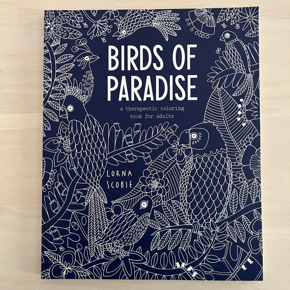 Birds of Paradise: A Therapeutic Coloring Book for Adults